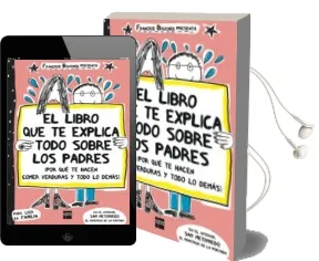 Descargar AudioLibro El Libro que te Explica Todo Sobre los Padres de Françoise Boucher año 2014