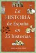 AudioLibro La Historia de España en 25 Historias de Javier Alonso Lopez