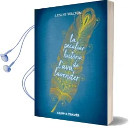 Descargar AudioLibro La Peculiar Història de l ava Lavender de Leslye Walton año 2014