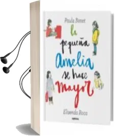 Descargar AudioLibro La Pequeña Amelia se Hace Mayor de Elisenda Roca año 2014