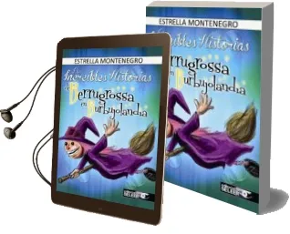 Descargar AudioLibro Las Increibles Historias de Berrugrossa en Burbujolandia de Estrella Montenegro año 2014