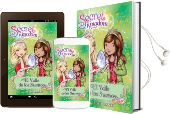 Descargar AudioLibro Secret Kingdom 9:El Valle de los Sueños de Rosie Banks año 2014