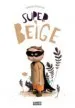AudioLibro Super Beige de Samuel Ryberon
