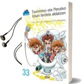 Descargar AudioLibro Txomintxo eta Perutxo Iosuri Fardela Aldatzen de Peru Magdalena año 2014