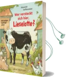 Descargar AudioLibro Wer Versteckt Sich Hier, Lieselotte? de Alexander Steffensmeier año 2014