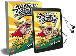 Descargar AudioLibro 14 el Capitan Calzoncillos y la Repugnante Revancha de los Calzo- Robotico Radiactivos (Cartoné) de Dav Pilkey año 2014