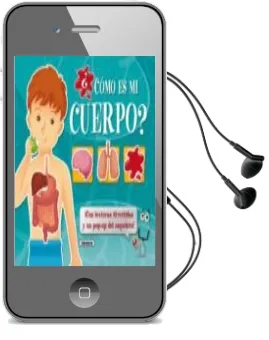 Descargar AudioLibro ¿Como es mi Cuerpo? de Varios Autores año 2014