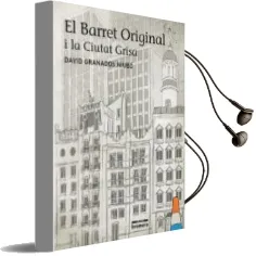 Descargar AudioLibro El Barret Original i la Ciutat Grisa de David Granados año 2014