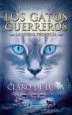 AudioLibro Gatos Guerreros la Nueva Profecia ii: Claro de Luna de Erin Hunter