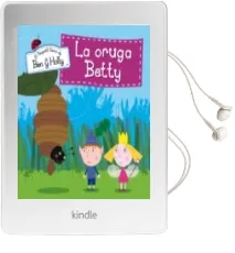 Descargar AudioLibro La Oruga Betty:_El Pequeño Reino de ben y Holly de Varios Autores año 2014