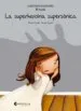 AudioLibro La Superheroina Supersonica (Rústica) de Mireia Canals Botines