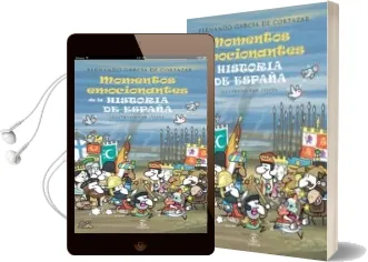 Descargar AudioLibro Los Momentos mas Emocionantes de la Historia de España de Fernando Garcia De Cortazar año 2014