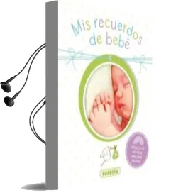 Descargar AudioLibro Mis Recuerdos de Bebé de Danielle Robichaud año 2014