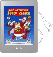 Descargar AudioLibro ¡Qué Aventura, Súper Claus! de Varios Autores año 2014