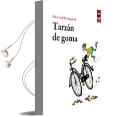 Descargar AudioLibro Tarzan de Goma de Ole Lund Kirkegaard año 2014