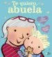 AudioLibro Te Quiero, Abuela de Giles Andreae