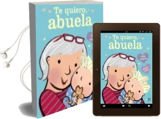 Descargar AudioLibro Te Quiero, Abuela de Giles Andreae año 2014