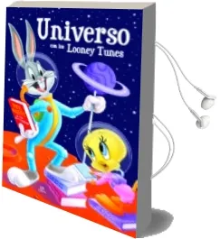 Descargar AudioLibro Universo con los Looney Tunes de Varios Autores año 2014