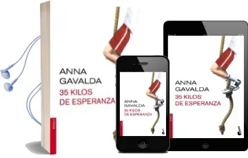 Descargar AudioLibro 35 Kilos de Esperanza de Anna Gavalda año 2015