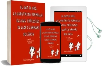 Descargar AudioLibro El Gat, el Gos, la Caputxeta Vermella, els ous Explosius, el Llop i l Armari de l Avia de Christyan Fox año 2015