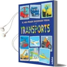 Descargar AudioLibro El meu Primer Diccionari Visual Dels Transports de Varios Autores año 2015