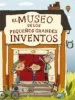 AudioLibro El Museo de los Pequeños y Grandes Inventos de Liliana Fortuny