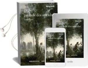 Descargar AudioLibro Ela, Piedade dos Suicidas de Xavier Lama Lopez año 2015