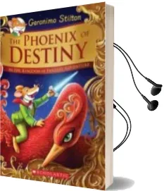 Descargar AudioLibro Geronimo Stilton and the Kingdom of Fantasy: Special Edition 1Th: The Phoenix of Destiny de Geronimo Stilton; Elisabetta Dami año 2015