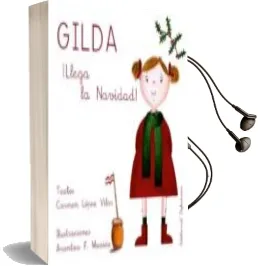 Descargar AudioLibro Gilda ¡Llega la Navidad! de Carmen Lopez Vilar año 2015