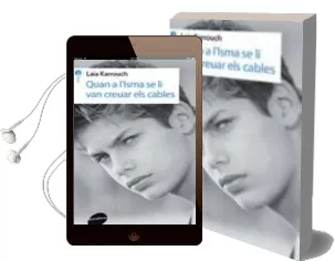 Descargar AudioLibro Quan a l Isma se li van Creuar els Cables de Laila Karraouch año 2015