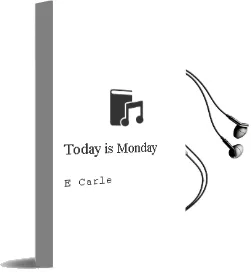 Descargar AudioLibro Today is Monday de E. Carle año 2015
