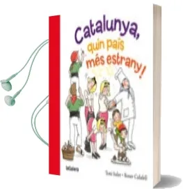 Descargar AudioLibro Catalunya, Quin País més Estrany! de Roser Calafell año 2015