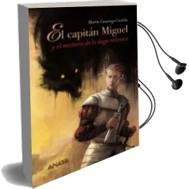 Descargar AudioLibro El Capitán Miguel y el Misterio de la Daga Milanesa de Martin Casariego Cordoba año 2015