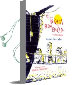 Descargar AudioLibro El Pirata Bien Educado y sus Amigos de Rafael Dezcallar año 2015