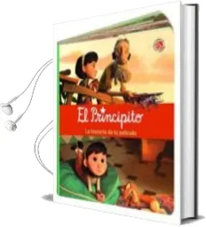 Descargar AudioLibro El Principito: La Historia de la Pelicula de Varios Autores año 2015
