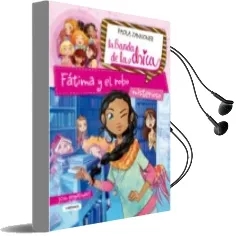 Descargar AudioLibro Fatima y el Robo (la Banda de las Chicas) de Paola Zannoner año 2015