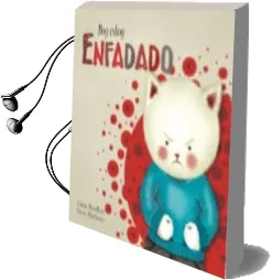 Descargar AudioLibro Hoy Estoy Enfadado (Hoy Estoy 2) de Clara Peñalver Jurado año 2015