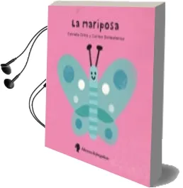 Descargar AudioLibro La Mariposa de Estrella Ortiz Arroyo año 2015