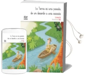 Descargar AudioLibro La Tierra es una Pasada, de un Desierto a una Cascada (Letra Manuscrita) de Carmen Gil Martinez año 2015