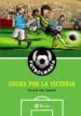 AudioLibro Lucha por la Victoria (Futbolmania) de Varios Autores