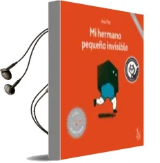 Descargar AudioLibro Mi Hermano Pequeño Invisible de Ana Pez año 2015