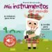 AudioLibro Mi Primer Libro de Sonidos:Mas Instrumentos del Mundo de Marion Billet