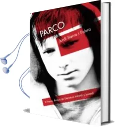 Descargar AudioLibro Parco (2ª Ed.) de Jordi Sierra I Fabra año 2015