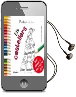 Descargar AudioLibro Pinta i Escriu els Castellers de Anna Canyelles año 2015
