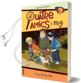 Descargar AudioLibro Quatre Amics i mig 3. el cas del Pare Noel de Joachim Friedrich año 2015