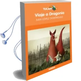 Descargar AudioLibro Viaje a Dragonia de Xan Lopez Dominguez año 2015