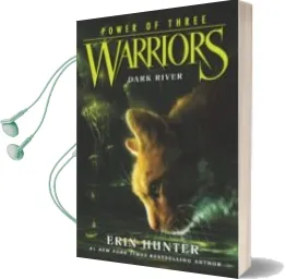 Descargar AudioLibro Warriors. Power of Three 2: Dark River de Erin Hunter año 2015