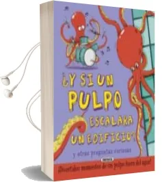 Descargar AudioLibro ¿Y si un Pulpo Escalara un Edificio? de Varios Autores año 2015