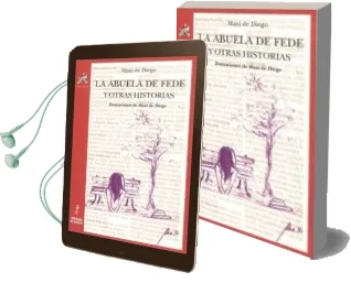 Descargar AudioLibro Abuela de Fede y Otras Historias de Maxi De Diego año 2015