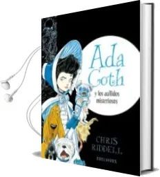 Descargar AudioLibro Ada Goth y los Aullidos Misteriosos de Chris Riddell año 2015